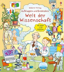 Aufklappen und Entdecken: Welt der Wissenschaft