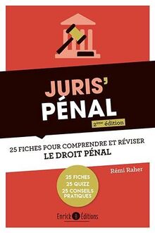 Juris' pénal : 25 fiches pour comprendre et réviser le droit pénal