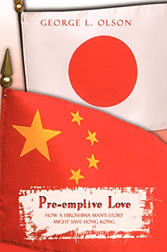 Pre-emptive Love: How a Hiroshima Man's Story Might Save Hong Kong