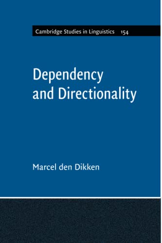 Dependency and Directionality (Cambridge Studies in Linguistics, Band 154)