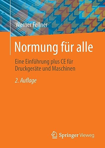 Normung für alle: Eine Einführung plus CE für Druckgeräte und Maschinen