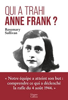 Qui a trahi Anne Frank ?