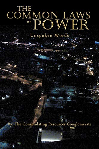 The Common Laws of Power: Unspoken Words
