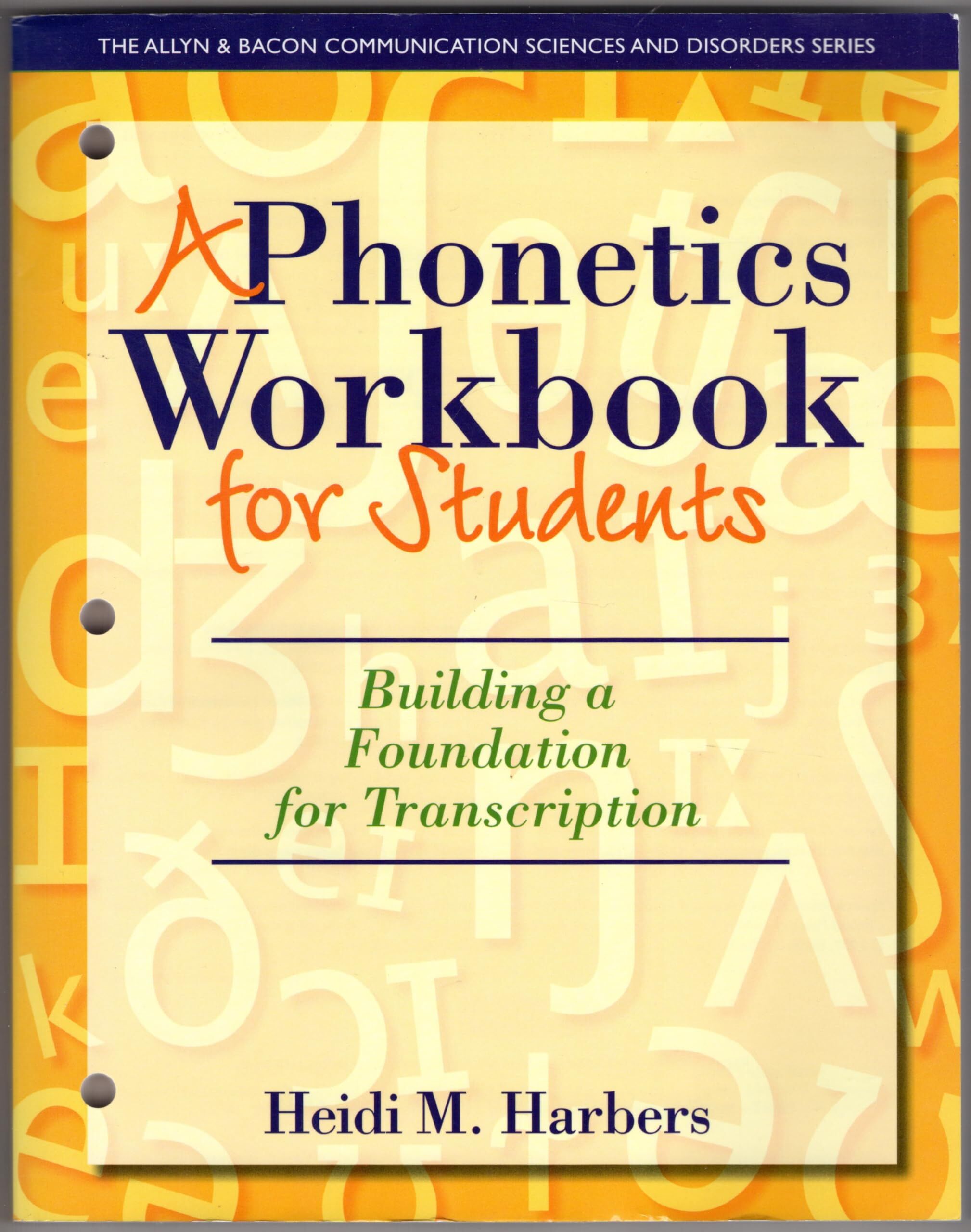 Phonetics Workbook for Students, A: Building a Foundation for Transcription