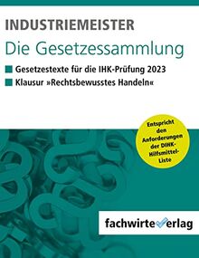 Industriemeister: Die Gesetzessammlung 2023