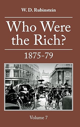 Who Were the Rich?: Vol. 5 1860-69