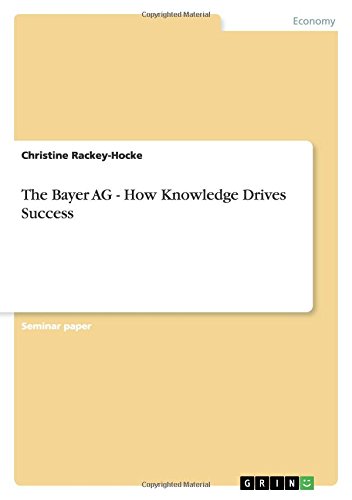 The Bayer AG - How Knowledge Drives Success