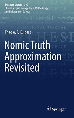 Nomic Truth Approximation Revisited (Synthese Library, Band 399)