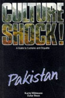 Culture Shock! Pakistan: A Guide to Customs and Etiquette