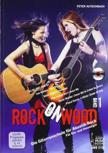 Rock on Wood: Die Gitarrenschule für Akustik-Rock. Für Ein- und Umsteiger, Band 1. Noten und Tabulaturen (mit DVD-ROM)