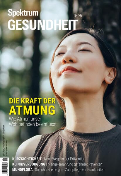 Spektrum Gesundheit 3/2025 - Die Kraft der Atmung: Wie Atmen unser Wohlbefinden beeinflusst