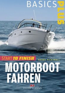 Motorbootfahren: Start to Finish