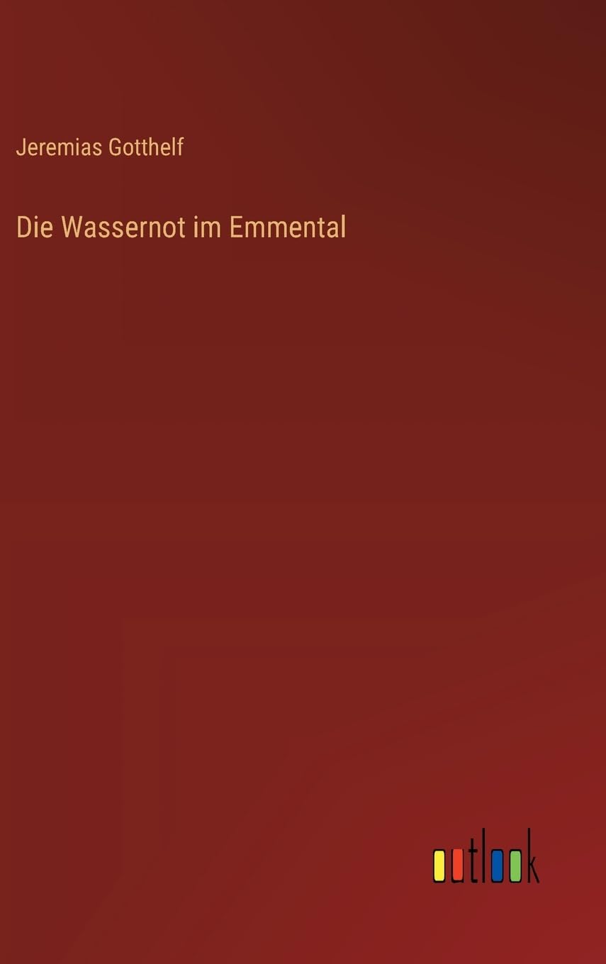 Die Wassernot im Emmental