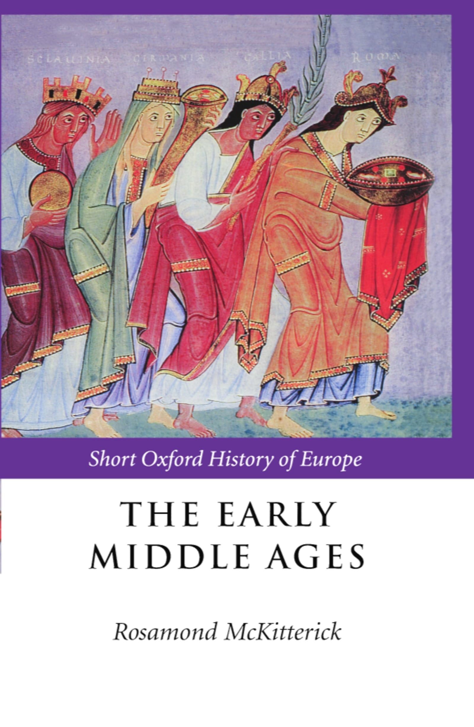 The Early Middle Ages: Sohe (Short Oxford History of Europe)