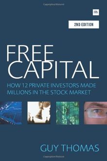 Free Capital: How 12 private investors made millions in the stock market