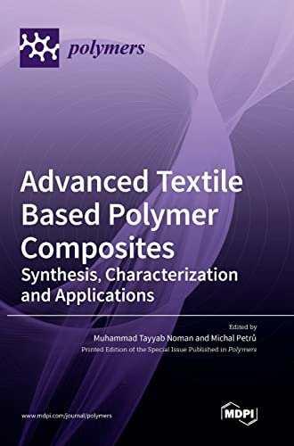 Advanced Textile Based Polymer Composites: Synthesis, Characterization and Applications