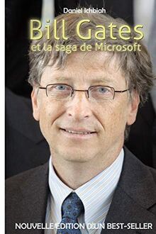 Bill Gates et la saga de Microsoft: nouvelle édition 2020