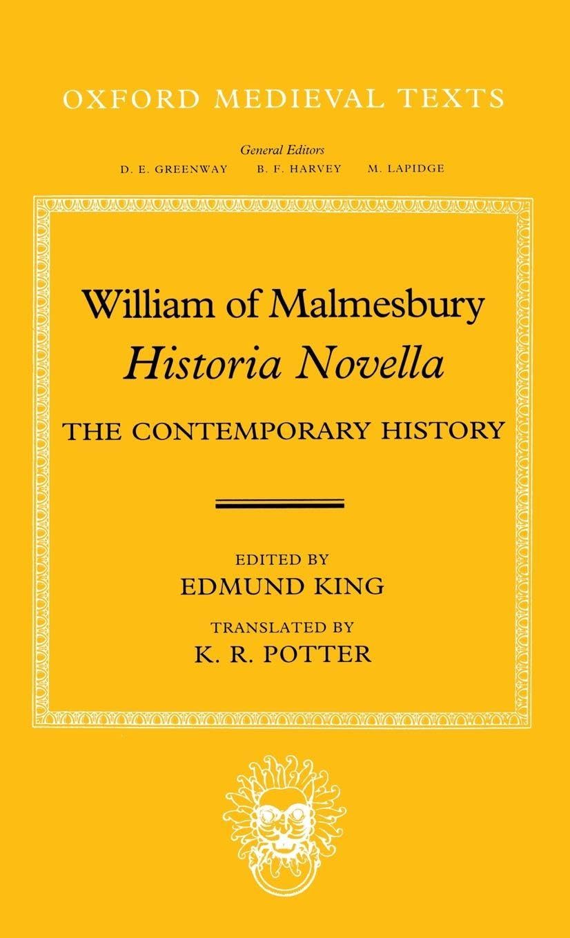 MALMESBURY: HISTORIA NOVELLA OMT C (Oxford Medieval Texts)