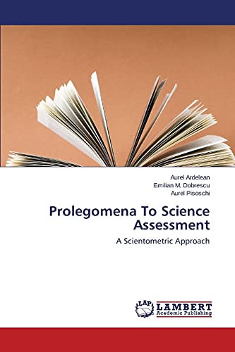 Prolegomena To Science Assessment: A Scientometric Approach
