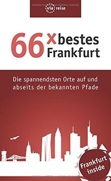 66 x bestes Frankfurt: Die spannendsten Orte auf und abseits der bekannten Pfade