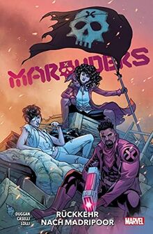 Marauders: Bd. 3: Rückkehr nach Madripoor