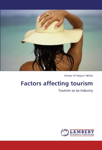 Factors affecting tourism: Tourism as an Industry