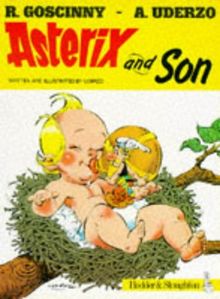 Asterix and Son (Classic Asterix paperbacks)