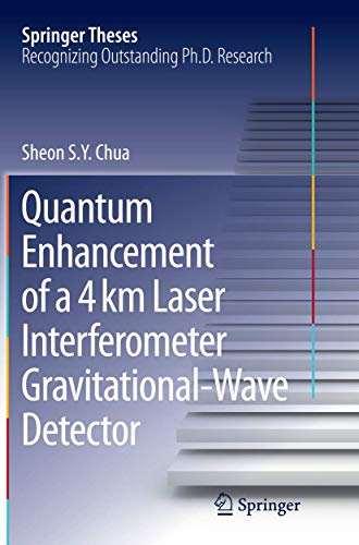 Quantum Enhancement of a 4 km Laser Interferometer Gravitational-Wave Detector (Springer Theses)