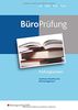 BüroWelt: BüroPrüfung: Kaufmann/Kauffrau für Büromanagement: Prüfungswissen