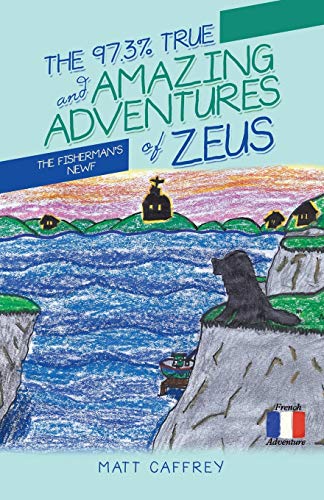 The 97.3% True and Amazing Adventures of Zeus: The Fisherman’s Newf