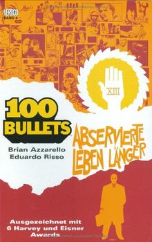 100 Bullets, Bd. 4: Abservierte leben länger