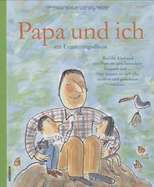 Papa und ich: Ein Erinnerungsalbum