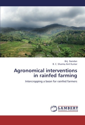 Agronomical interventions in rainfed farming: Intercropping a boon for rainfed farmers