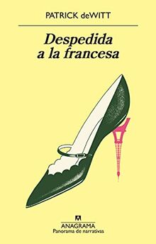 Despedida a la francesa (Panorama de narrativas, Band 1051)