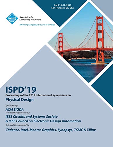 ISPD'19: Proceedings of the 2019 International Symposium on Physical Design