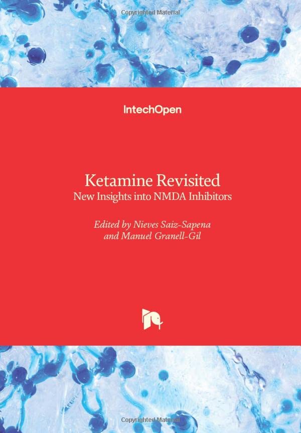 Ketamine Revisited: New Insights into NMDA Inhibitors