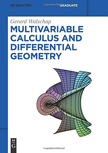 Walschap Gerard Multivariable Calculus And Differential Geometry (De Gruyter Textbook)