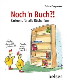 Noch 'n Buch?!: Cartoons für alle Bücherfans