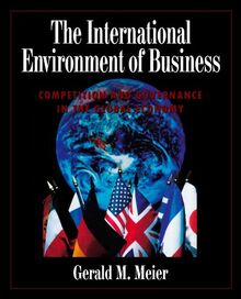 The International Environment of Business: Competition and Governance in the Global Economy (Fall 1997)
