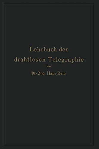 Lehrbuch der Drahtlosen Telegraphie