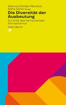 Die Diversität der Ausbeutung: Zur Kritik des herrschenden Antirassismus (Analyse)