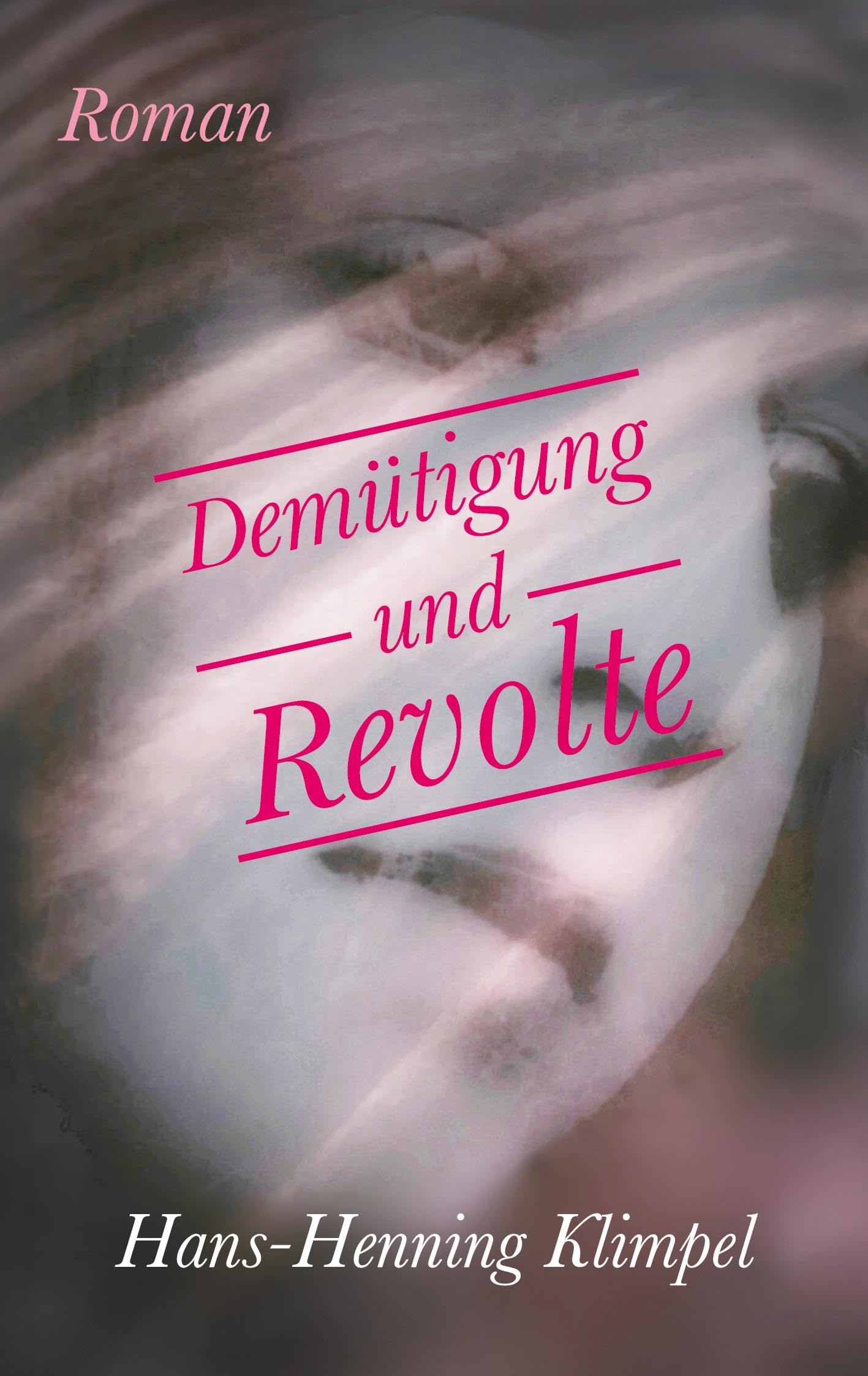 Demütigung und Revolte