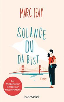 Solange du da bist: Roman - Verfilmt mit Reese Witherspoon