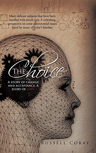 The Choice: A story of change and acceptance. A story of love.