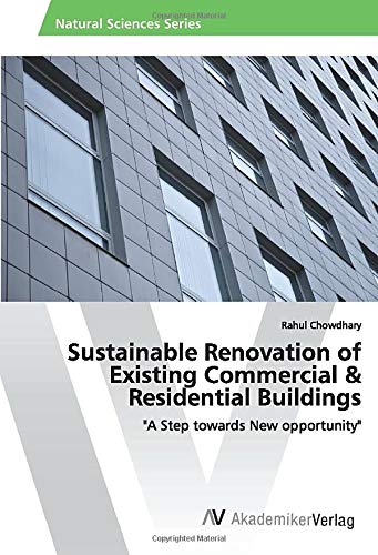 Sustainable Renovation of Existing Commercial & Residential Buildings: A Step towards New opportunity