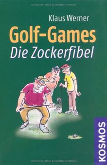 Golf Games: Die Zockerfibel