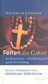 Perlen des Gebets: Der Rosenkranz - Hinführung und geistliche Deutung.