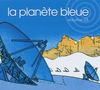 Planete Bleue Vol.3
