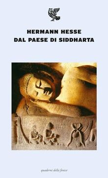 Dal paese di Siddharta (Quaderni della Fenice)