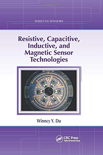 Resistive, Capacitive, Inductive, and Magnetic Sensor Technologies